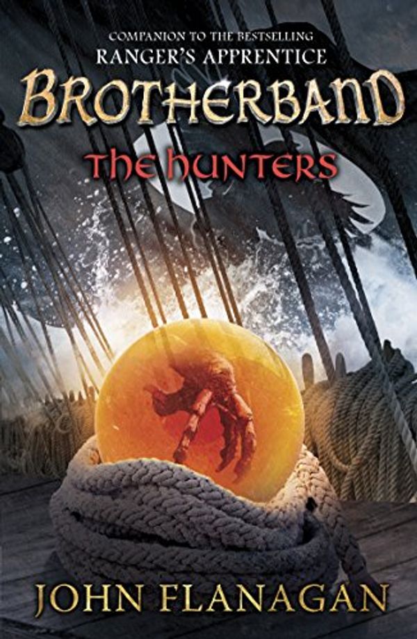 Cover Art for B008UAOQUM, The Hunters by John Flanagan