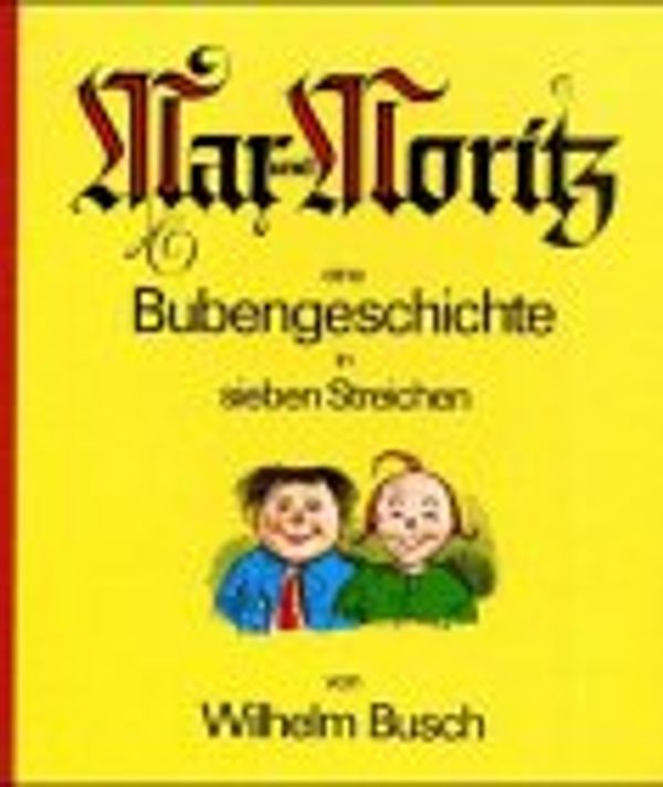 Cover Art for 9783808925119, Max und Moritz by Wilhelm Busch