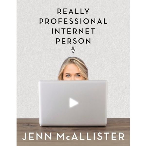 Cover Art for 9781467608329, Really Professional Internet Person by Jenn McAllister