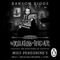 Cover Art for B08MWQTFNT, The Desolations of Devil's Acre by Ransom Riggs