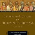 Cover Art for 9780830824632, Letters and Homilies for Hellenized ChristiansA Socio-Rhetorical Commentary on 1-2 Peter by Ben Witherington III