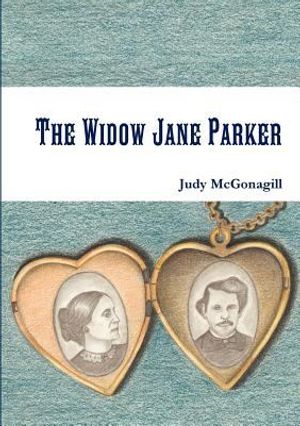 Cover Art for 9781105623356, The Widow Jane Parker by Judy McGonagill