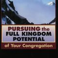 Cover Art for 9780827229846, Pursuing the Full Kingdom Potential of Your Congregation by Jr  George W Bullard