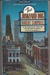 Cover Art for 9780451143969, The Junkyard Dog (Signet) by Robert Campbell