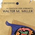 Cover Art for 9780575072206, A Canticle for Leibowitz by Walter M. Miller