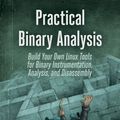 Cover Art for 9781593279134, Practical Binary Analysis: Build Your Own Linux Tools for Binary Instrumentation, Analysis, and Disassembly by Dennis Andriesse