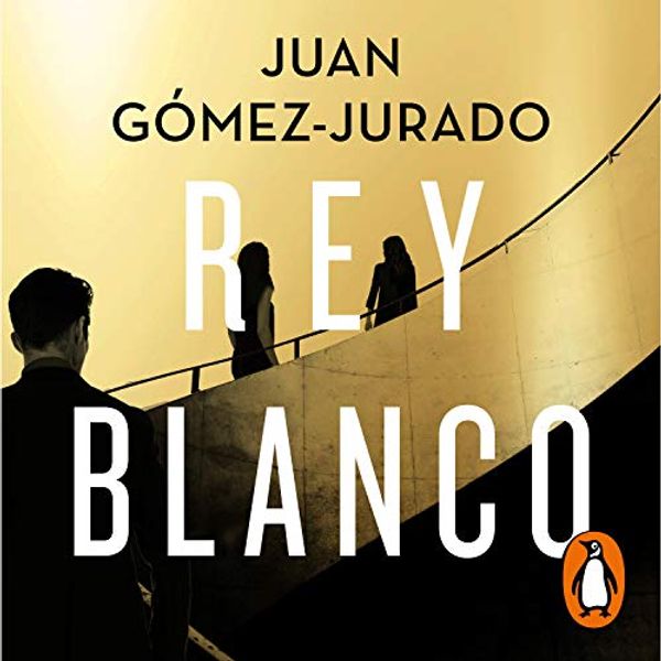 Cover Art for B08NCK8R5L, Rey blanco [White King] by Juan Gómez-Jurado