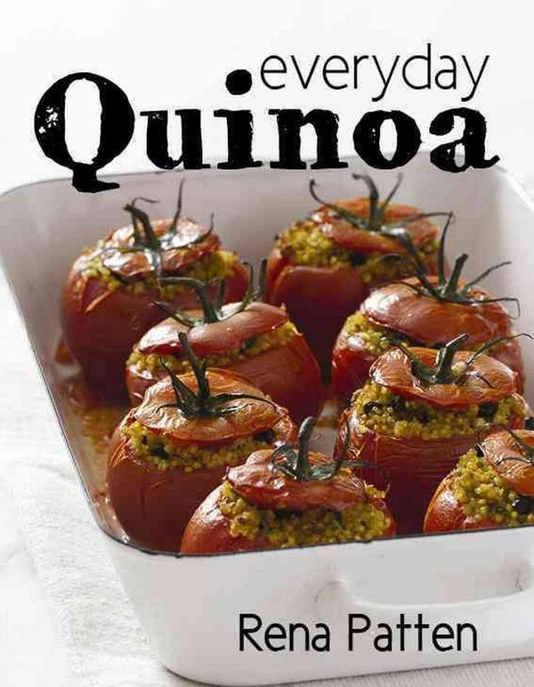 Cover Art for 9781742574004, Everyday Quinoa by Rena Patten