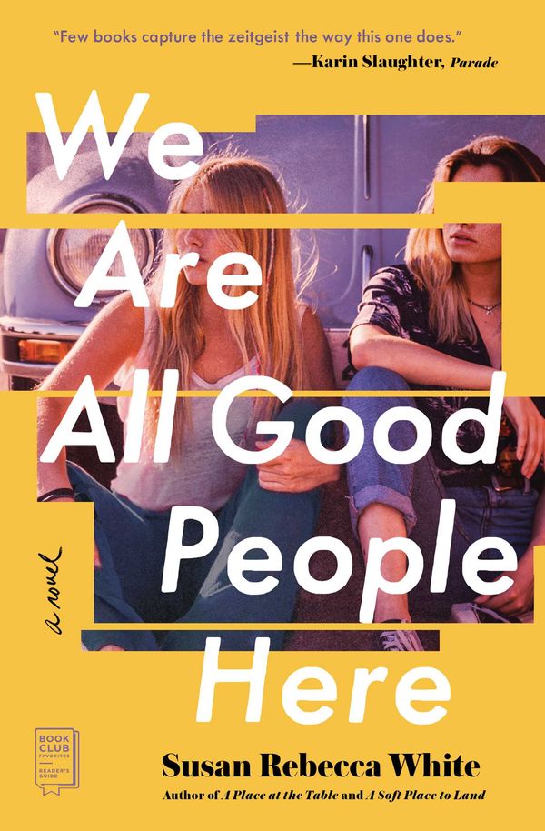 Cover Art for 9781451608922, We Are All Good People Here: A Novel by Susan Rebecca White
