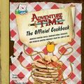 Cover Art for 9781608876433, Adventure TimeThe Official Cookbook by Jordan Grosser