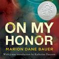 Cover Art for 9780547722405, On My Honor by Bauer Marion Dane