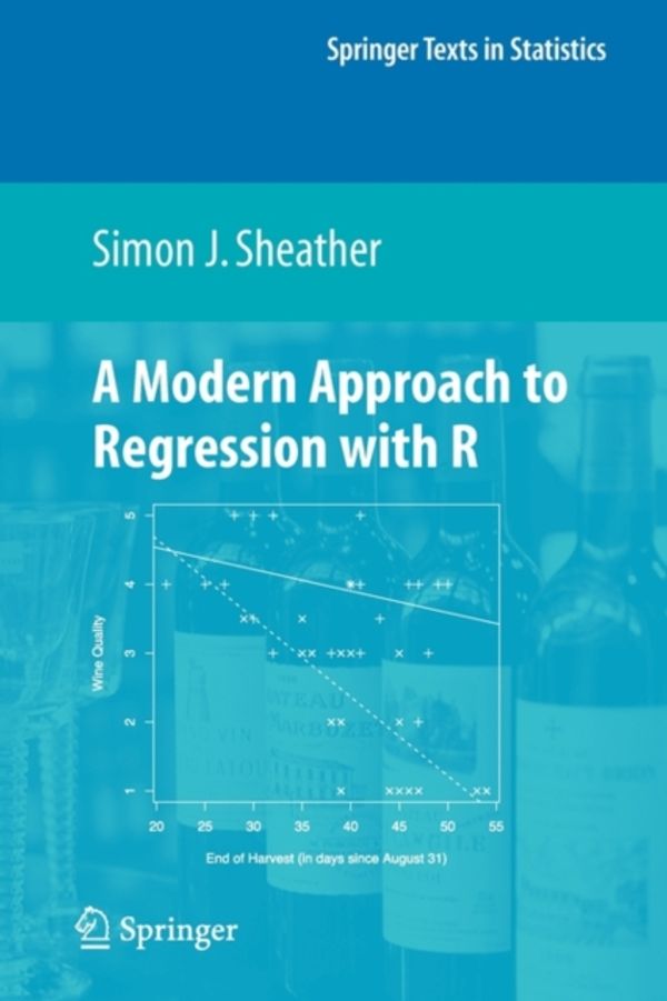Cover Art for 9781441918727, A Modern Approach to Regression with R by Simon Sheather