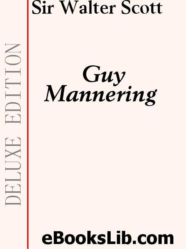 Cover Art for 9781554432066, Guy Mannering by Walter Scott