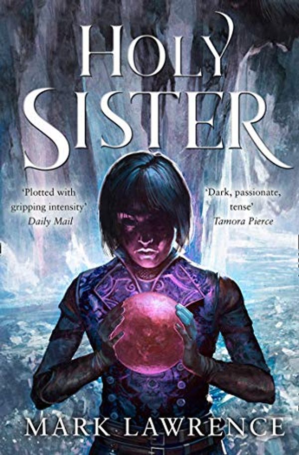 Cover Art for B07J2CSCG7, Holy Sister (Book of the Ancestor, Book 3) by Mark Lawrence