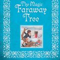 Cover Art for 8601404868726, The Magic Faraway Tree by Enid Blyton