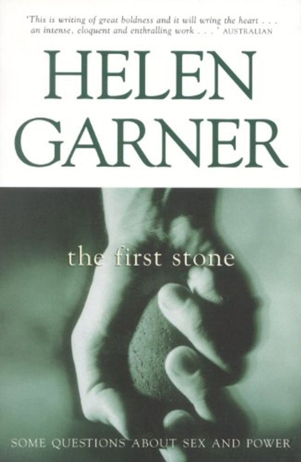 Cover Art for B0046W8FH8, The First Stone by Helen Garner