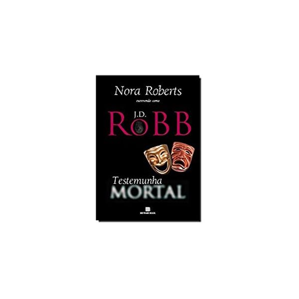 Cover Art for 9788528613339, Testemunha Mortal - Série Mortal. Volume 10 by J.d. Robb