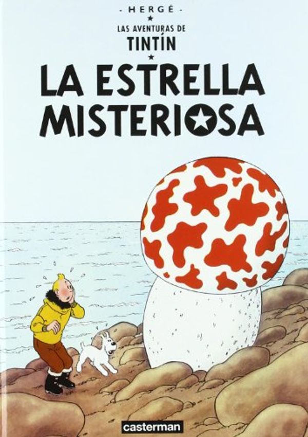 Cover Art for 9782203751361, La Estrella Misteriosa/ the Shooting Star by Herge