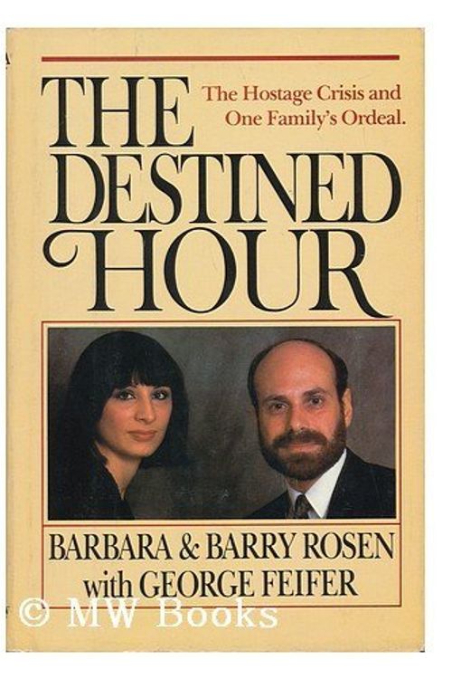 Cover Art for 9780385178952, The Destined Hour by Barbara Rosen