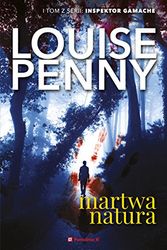 Cover Art for 9788366005006, Martwa natura Tom 1 by Louise Penny