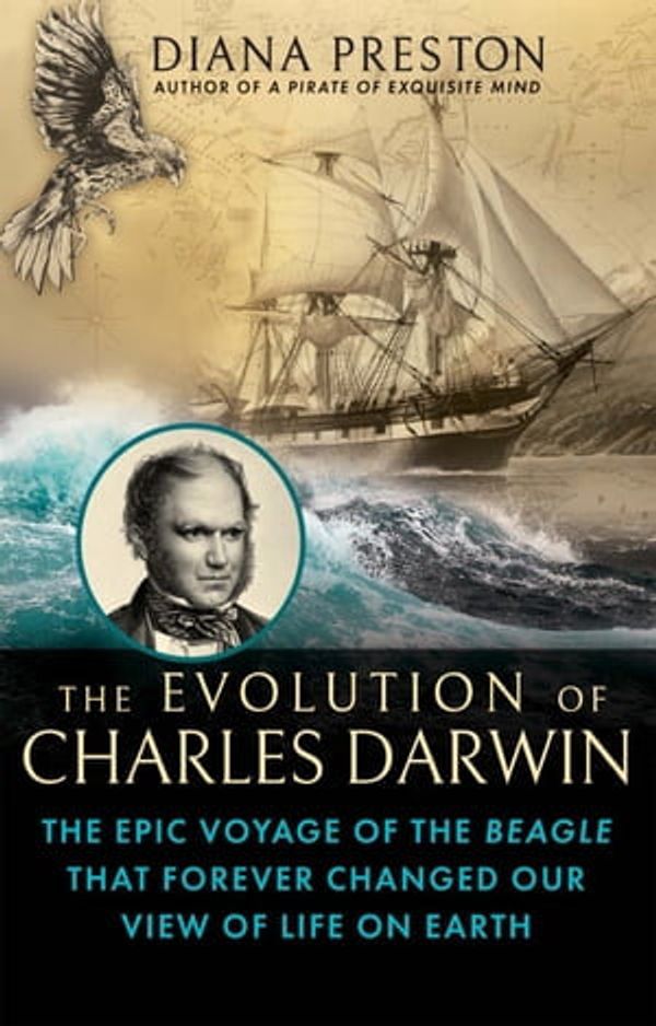 Cover Art for 9780802160195, The Evolution of Charles Darwin by Diana Preston