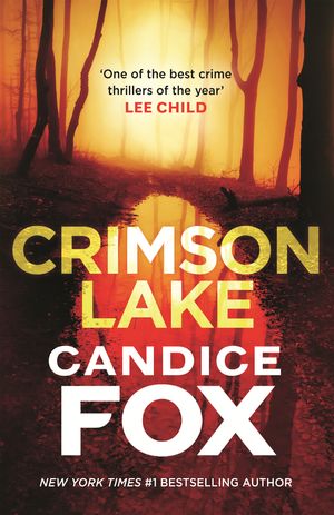 Cover Art for 9780143787518, Crimson Lake by Candice Fox