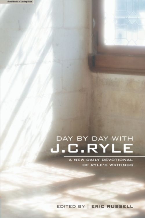 Cover Art for 9781857929591, Day by Day with J. C. Ryle by J. C. Ryle