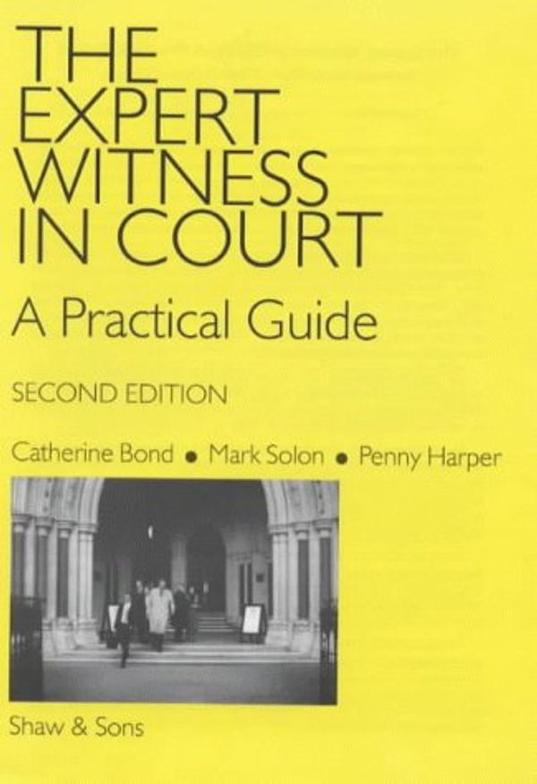 Cover Art for 9780721914411, The Expert Witness in Court by Catherine Bond, Mark Solon, Suzanne Burn