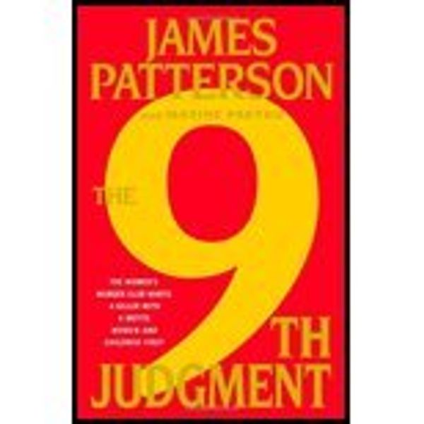 Cover Art for B00E2RGA2E, The 9th Judgment by Patterson, James, Paetro, Maxine. (Little, Brown and Company,2010) [Hardcover] by Patterson