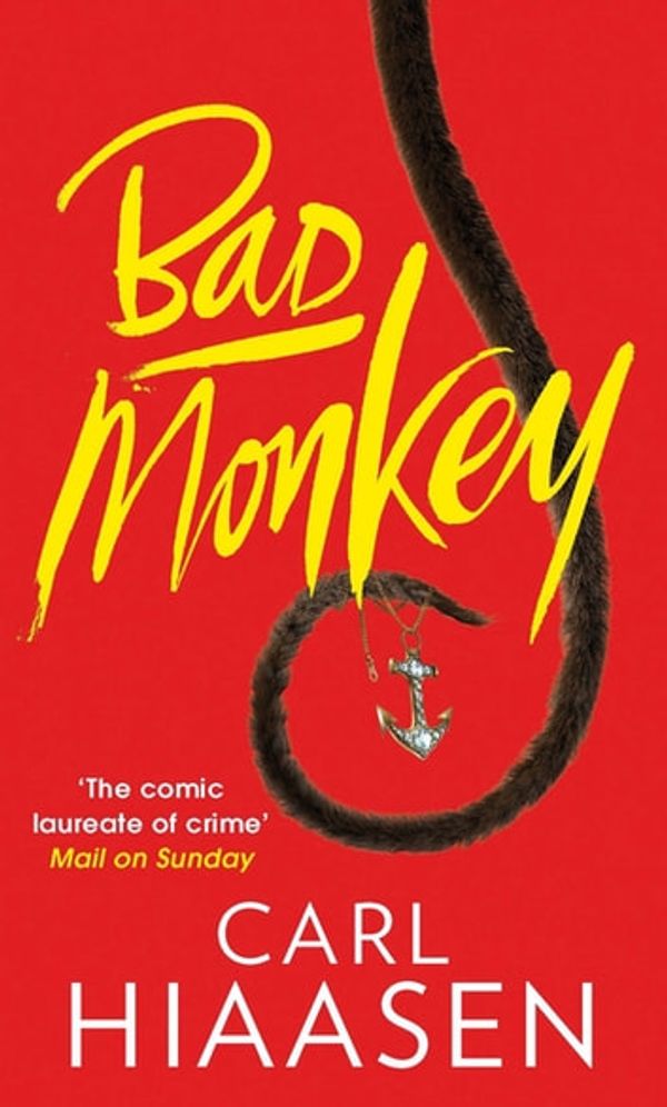 Cover Art for 9780748115273, Bad Monkey by Carl Hiaasen