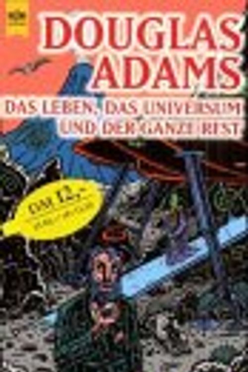 Cover Art for 9783453170698, Das Leben, das Universum, und der ganze Rest by Douglas Adams
