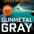 Cover Art for B01FEY5ETS, Gunmetal Gray (Gray Man Book 6) by Mark Greaney