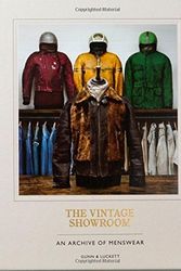 Cover Art for B01FKU4DCU, The Vintage Showroom: An Archive of Menswear by Douglas Gunn (2015-12-22) by Douglas Gunn Roy Luckett
