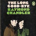 Cover Art for 9780140014006, The Long Goodbye by Raymond Chandler