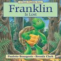 Cover Art for 9781453239827, Franklin Is Lost by Paulette Bourgeois