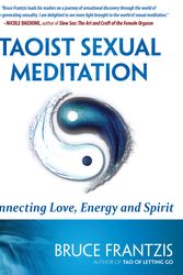 Cover Art for 9781583944950, Taoist Sexual Meditation by Bruce Frantzis