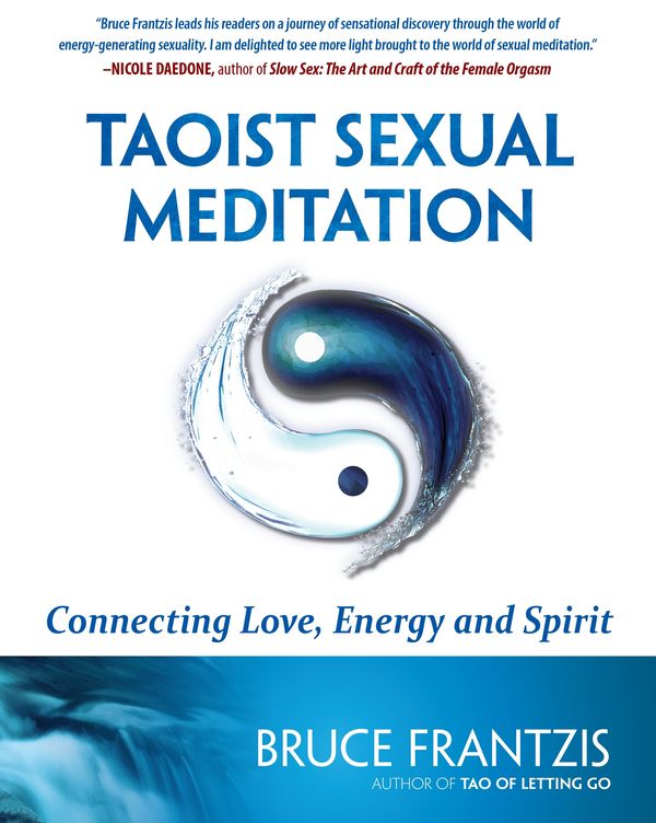 Cover Art for 9781583944950, Taoist Sexual Meditation by Bruce Frantzis