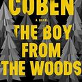Cover Art for 9781538754207, The Boy from the Woods by Harlan Coben