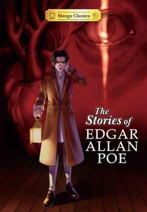 Cover Art for 9781772940213, The Stories of Edgar Allen PoeManga Classics by Poe