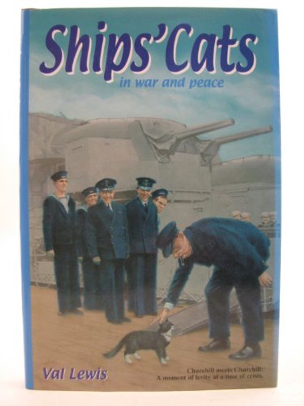 Cover Art for 9780953045815, Ships' Cats in War and Peace by Val Lewis