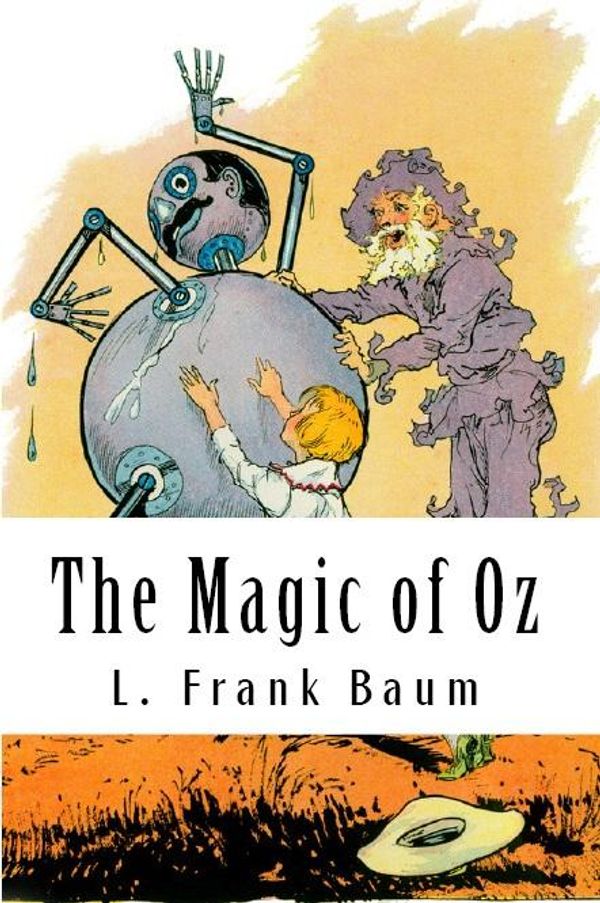 Cover Art for 1230000270428, The Magic of Oz by L. Frank Baum