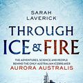 Cover Art for B07SX7T39P, Through Ice & Fire by Sarah Laverick