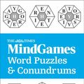 Cover Art for 9780008251031, The Times Mind Games Word Puzzles And Conundrums Book 2500 Brain-Crunching Puzzles, Featuring 5 Popula... by The Times Mind Games