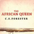 Cover Art for B00EORACOE, The African Queen by C S Forester