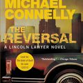Cover Art for 9780316069465, The Reversal by Michael Connelly