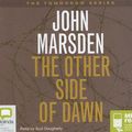 Cover Art for 9781921415357, The Other Side of Dawn by John Marsden