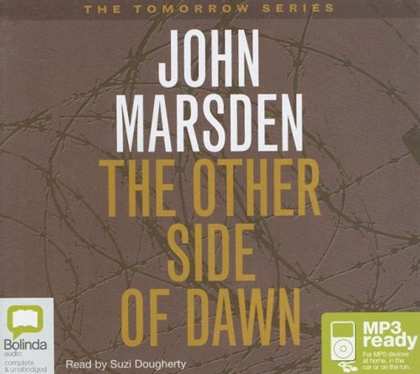 Cover Art for 9781921415357, The Other Side of Dawn by John Marsden