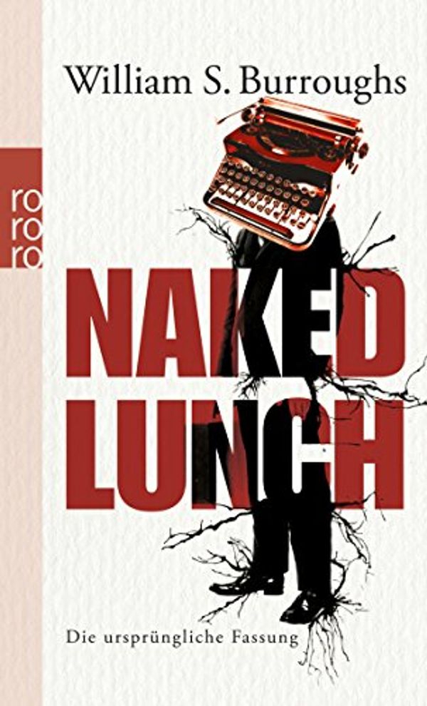 Cover Art for 9783499256448, Naked Lunch by William S. Burroughs