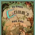 Cover Art for 9780613718936, Complete Grimm's Fairy Tales by Jacob Ludwig Carl Grimm