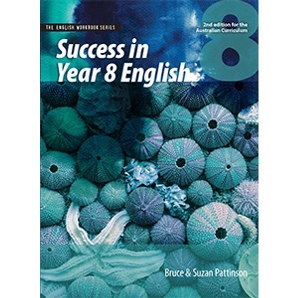 Cover Art for 9781760320027, Success in Year 8 English - 2nd Edition for Australian Curriculum by B & s Pattinson